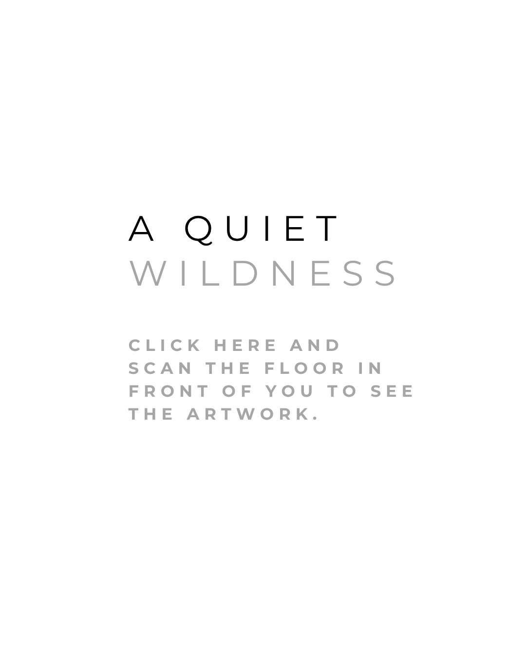 A Quiet Wildness